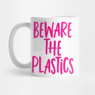 Beware the Plastics Teen Mean Girls Sticker Mug